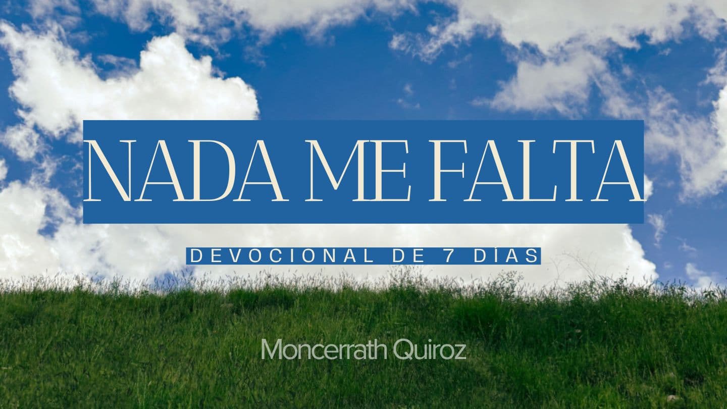 NADA ME FALTA