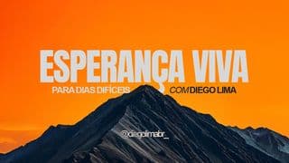 Esperança Viva – Para Dias Difíceis