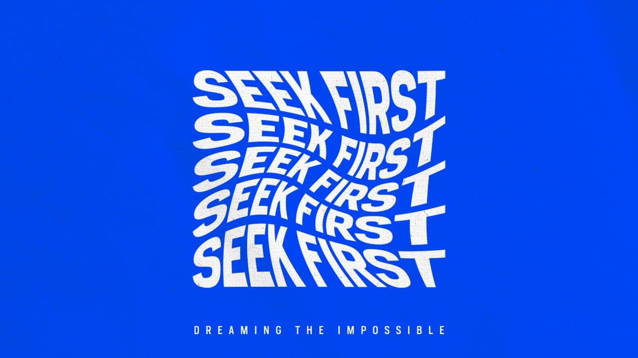 Seek First
