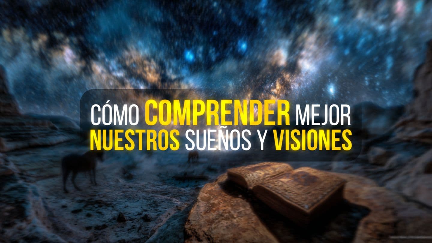 Cómo Comprender Mejor Nuestros Sueños Y Visiones Daniel 7:1-3 Traducción en Lenguaje Actual