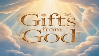 Gifts From God: Discover God's Free Gifts to You