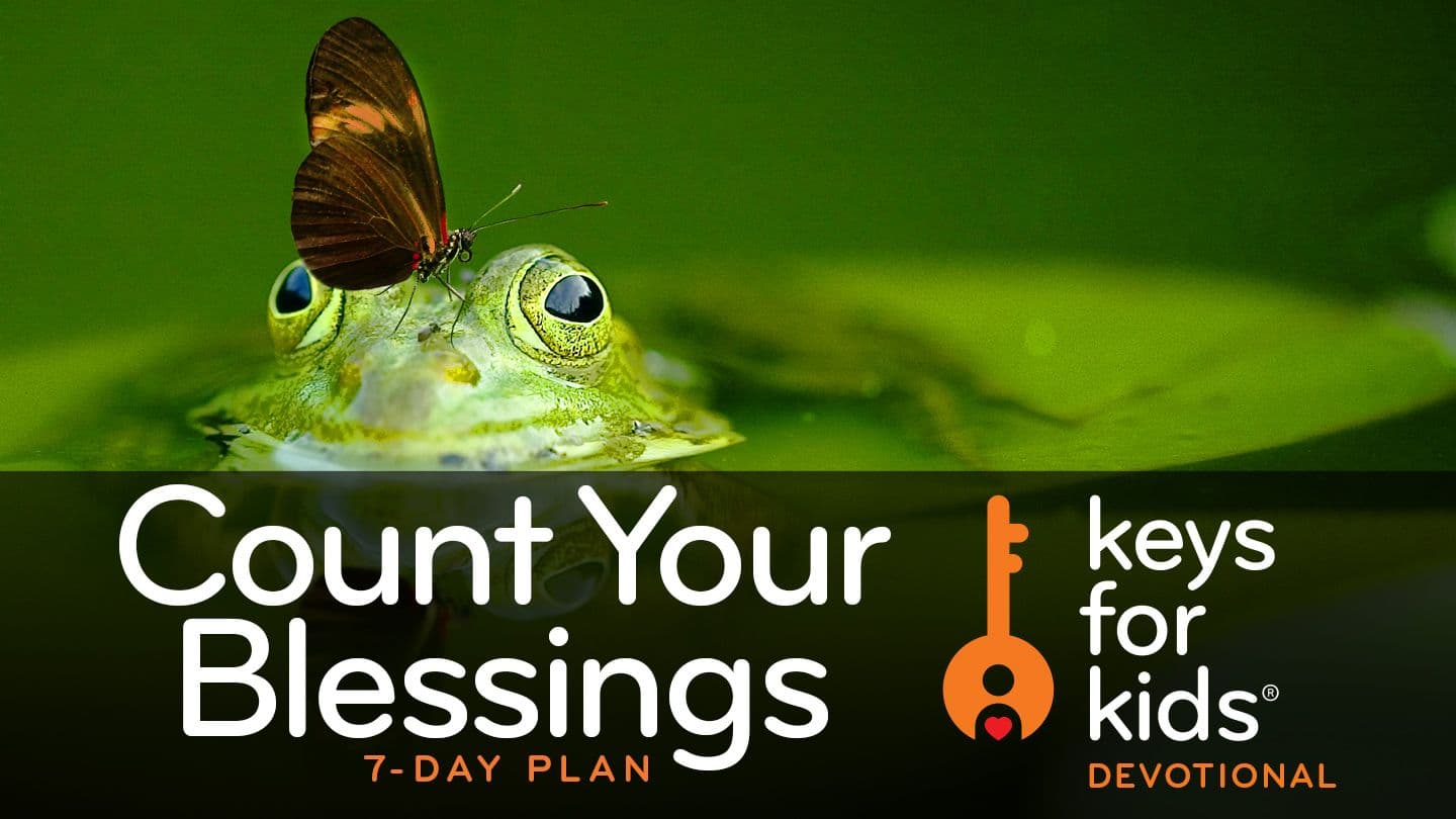 Keys for Kids Devotional: Count Your Blessings Psalm 78:18-31 English Standard Version 2025