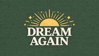 Dream Again