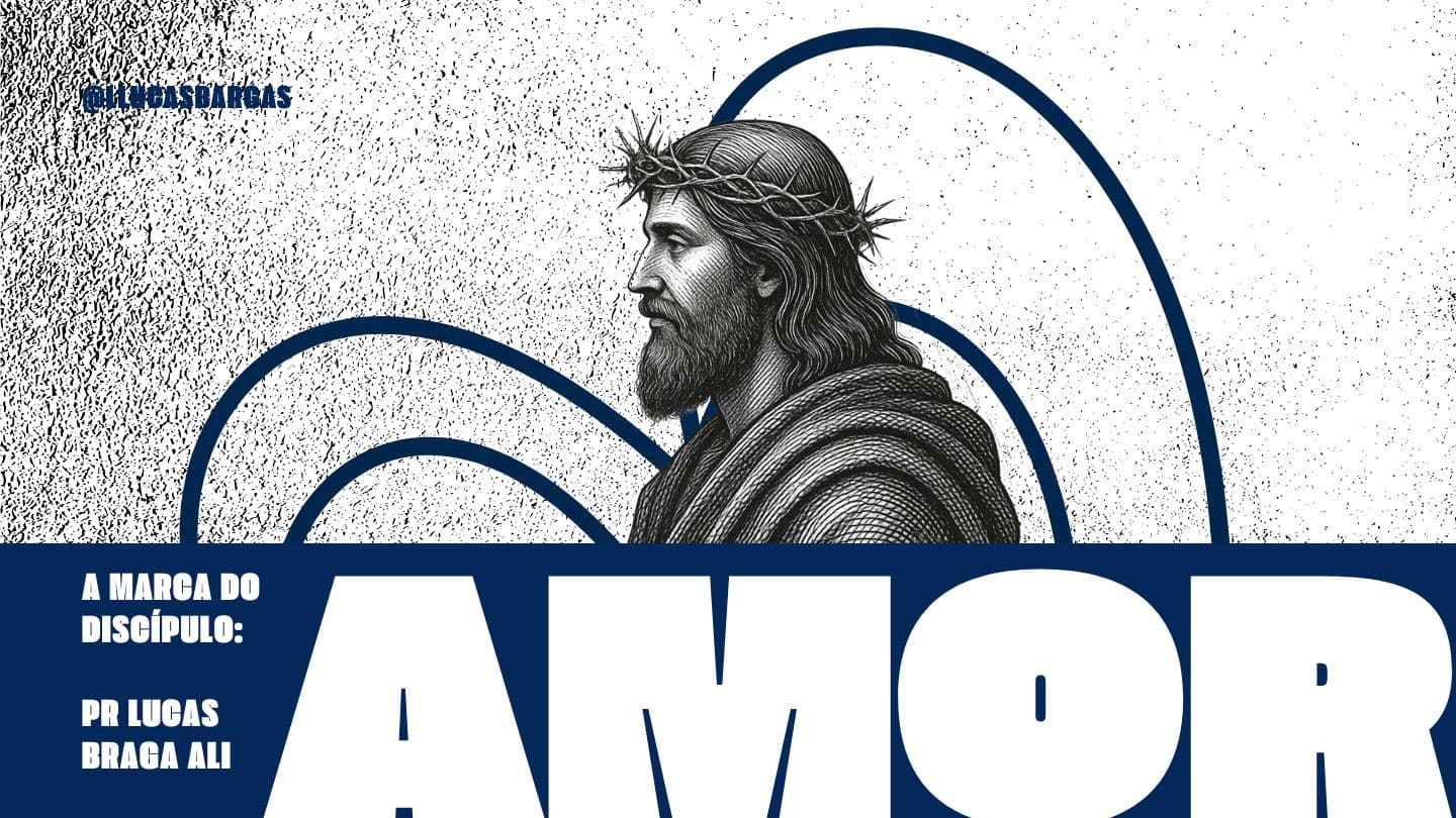 A Marca do Discípulo: Amor Luke 6:35 Wapishana