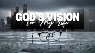God's Vision for Your Life