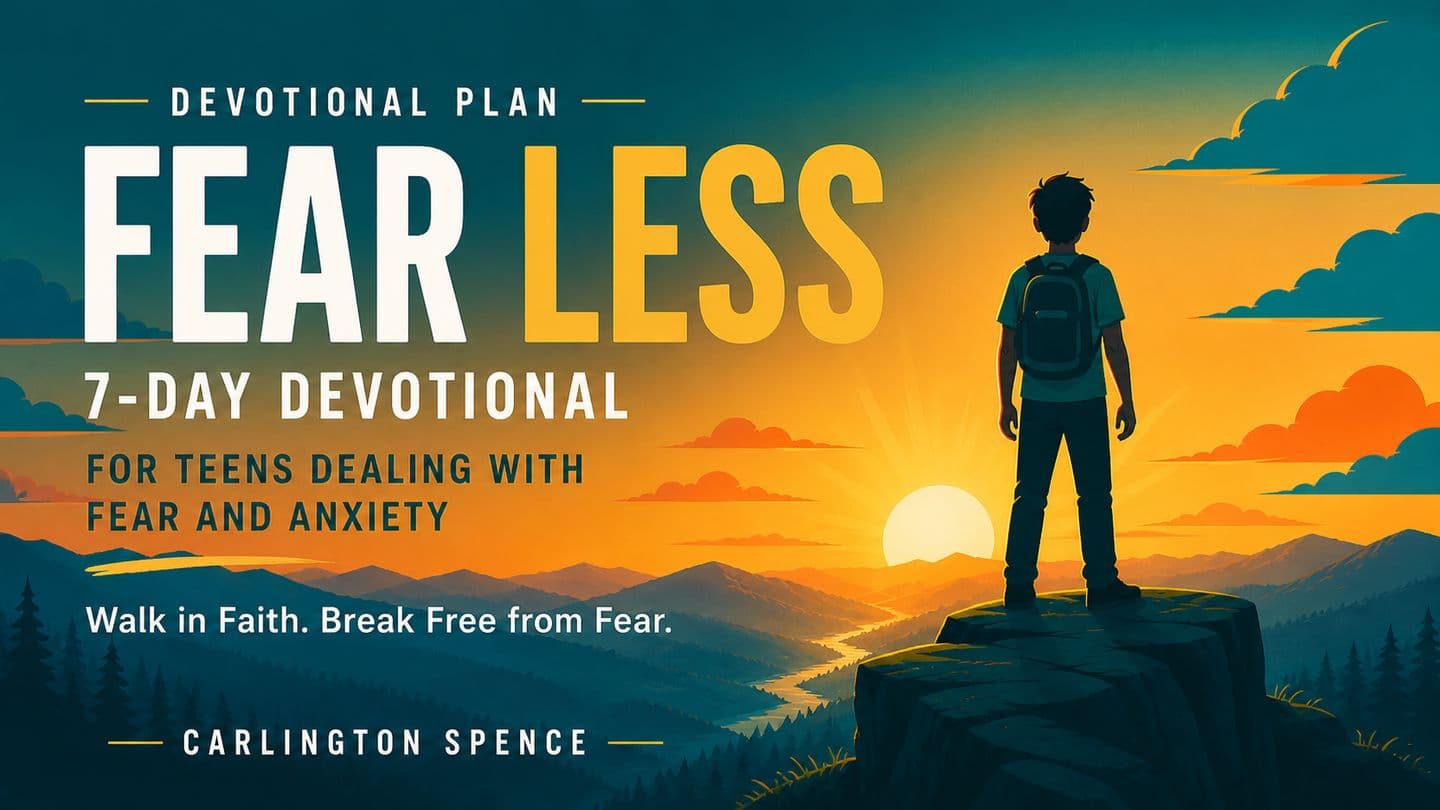 Fear Less: 7 Days to Break Free From Fear and Walk in Faith