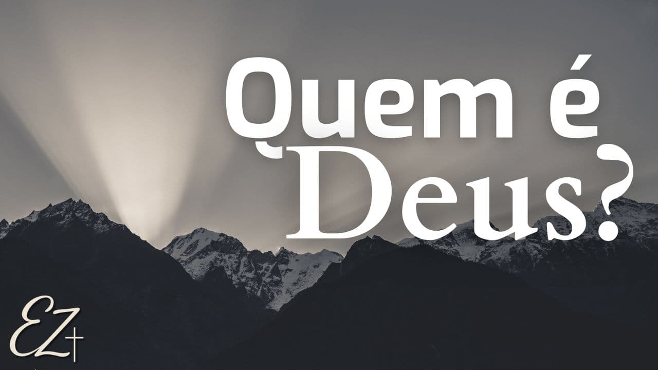 Quem é Deus?