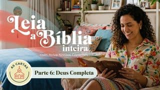 Parte 6: Leia a Bíblia inteira com Aviva Nossos Corações — Deus Completa