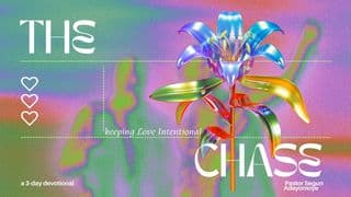 The Chase: Keeping Love Intentional