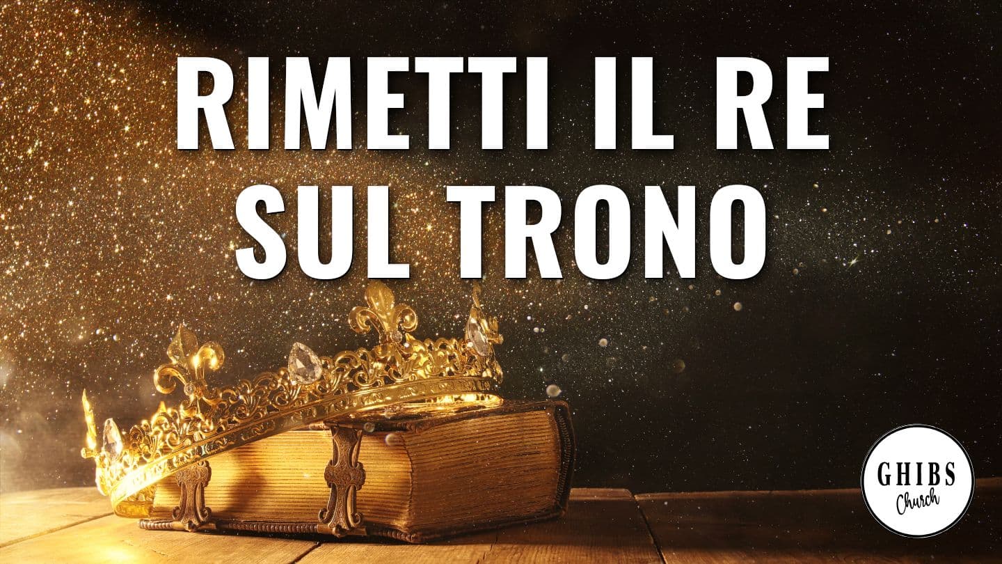 Rimetti Il Re Sul Trono GŨCOKERITHIA MAATHANI 8:18 IBUKU RĨRĨA ITHERU RĨA NGAI