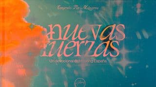 Nuevas Fuerzas - Creyendo por Milagros