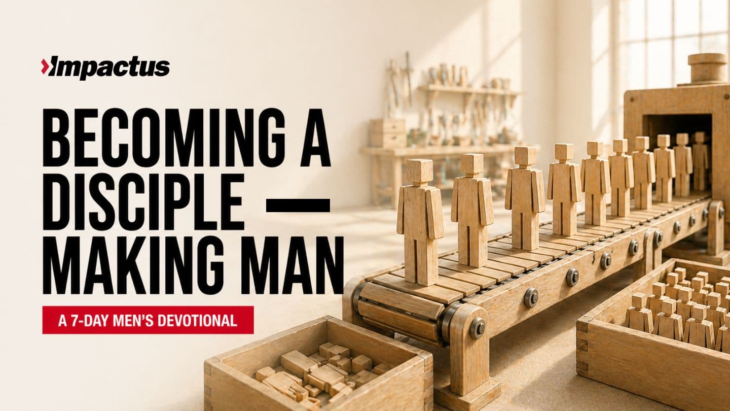 Becoming a Disciple-Making Man