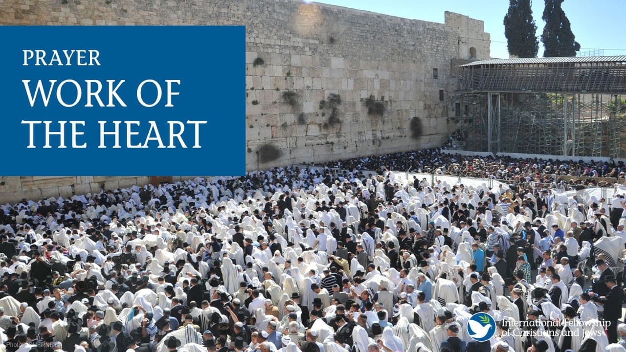 PRAYER: THE WORK of the HEART
