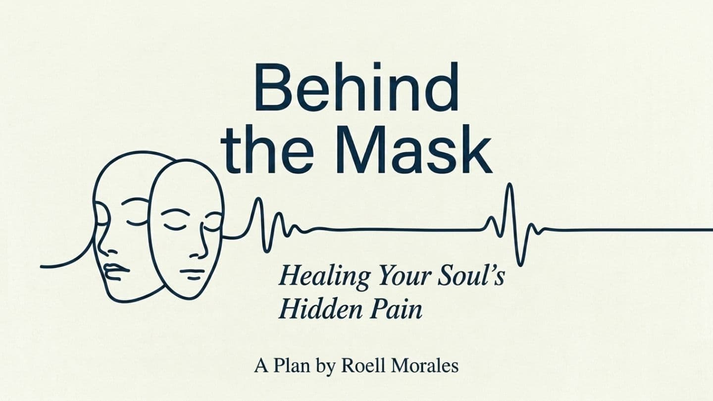 Behind the Mask: Healing Your Soul’s Hidden Pain
