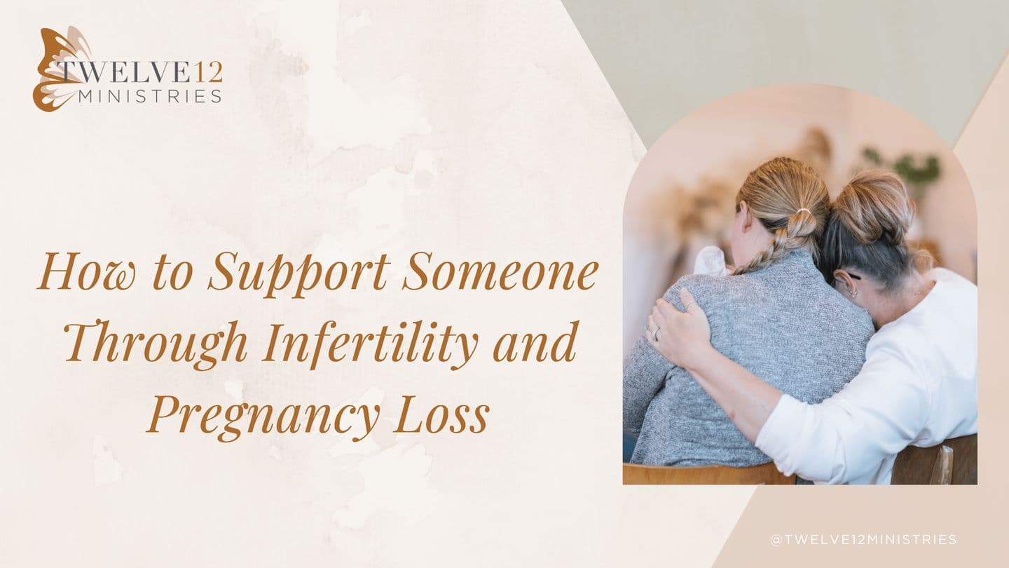 How to Support Someone Through Infertility and Pregnancy Loss