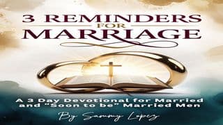 3 Reminders for Marriage