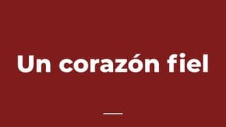 Un Corazón Fiel