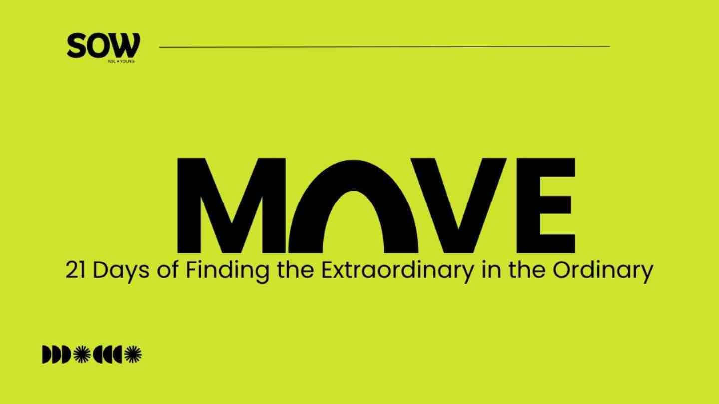 MOVE: 21 Days of Finding the Extraordinary in the Ordinary
