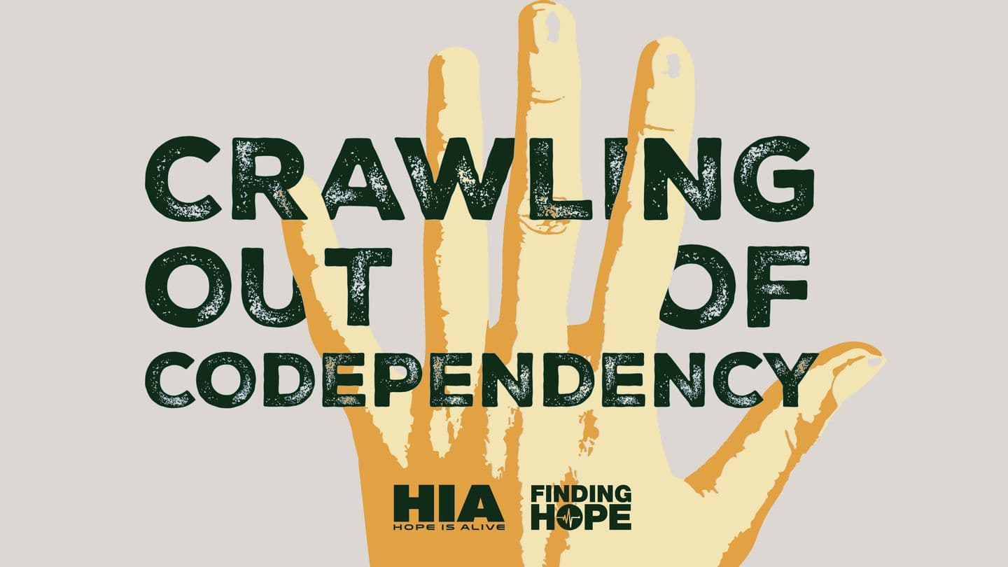Crawling Out of Codependency