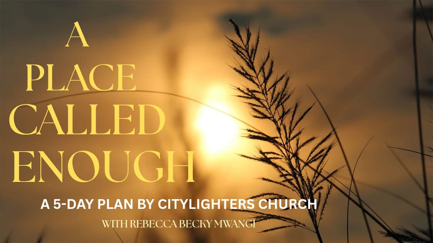 The Place Called Enough