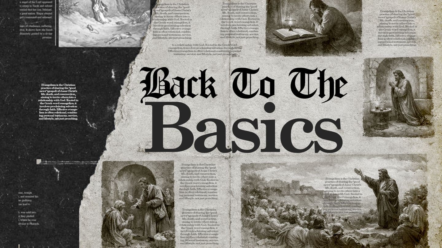 Back to the Basics: A 21 Day Journey: Word, Prayer, Stewardship & Generosity