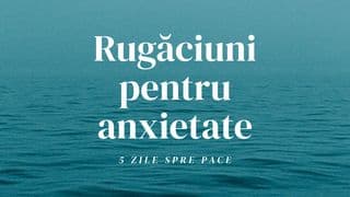 Rugăciuni pentru anxietate