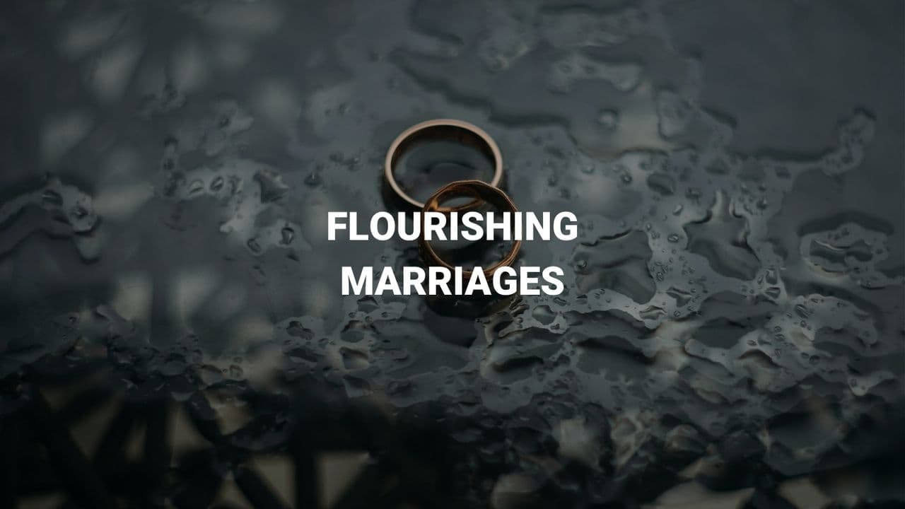 Flourishing Marriages