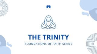 The Trinity (Foundations of Faith)