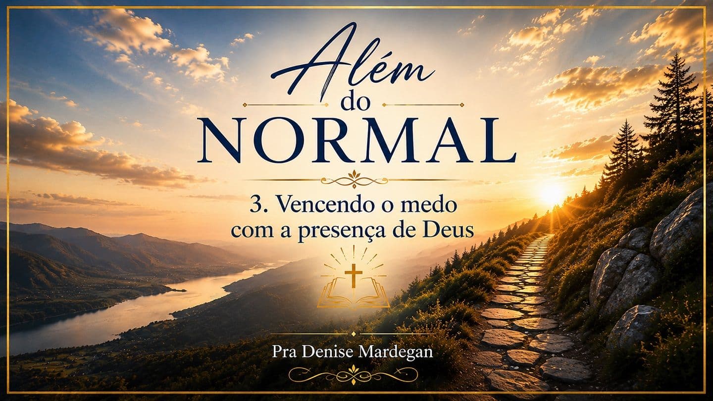 Além do Normal- 3. Vencendo o Medo de Ser Diferente