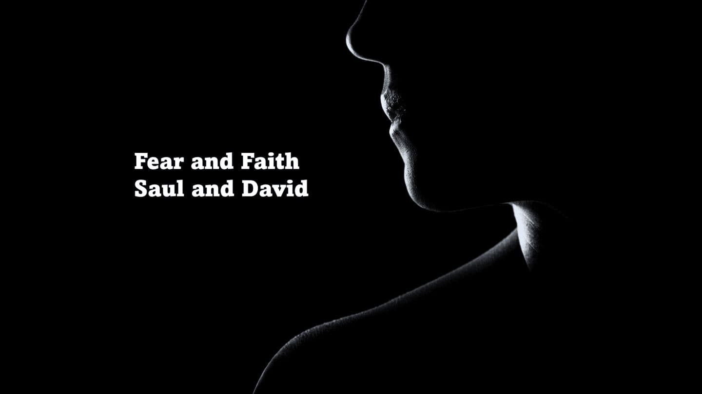 Fear and Faith - Saul and David 1 Samuwel 19:1-2 Wɛ Tɔnɔ
