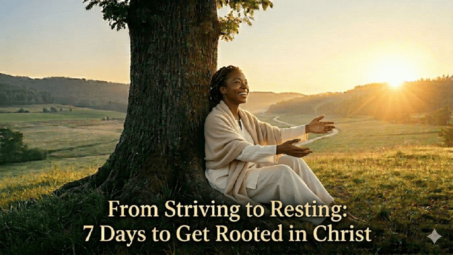 How to Find Rest in Christ: 7-Day Devotional