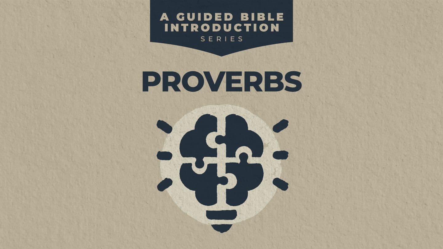 Proverbs: A Guided Bible Introduction Proverbs 22:10, 24-25 Christian Standard Bible