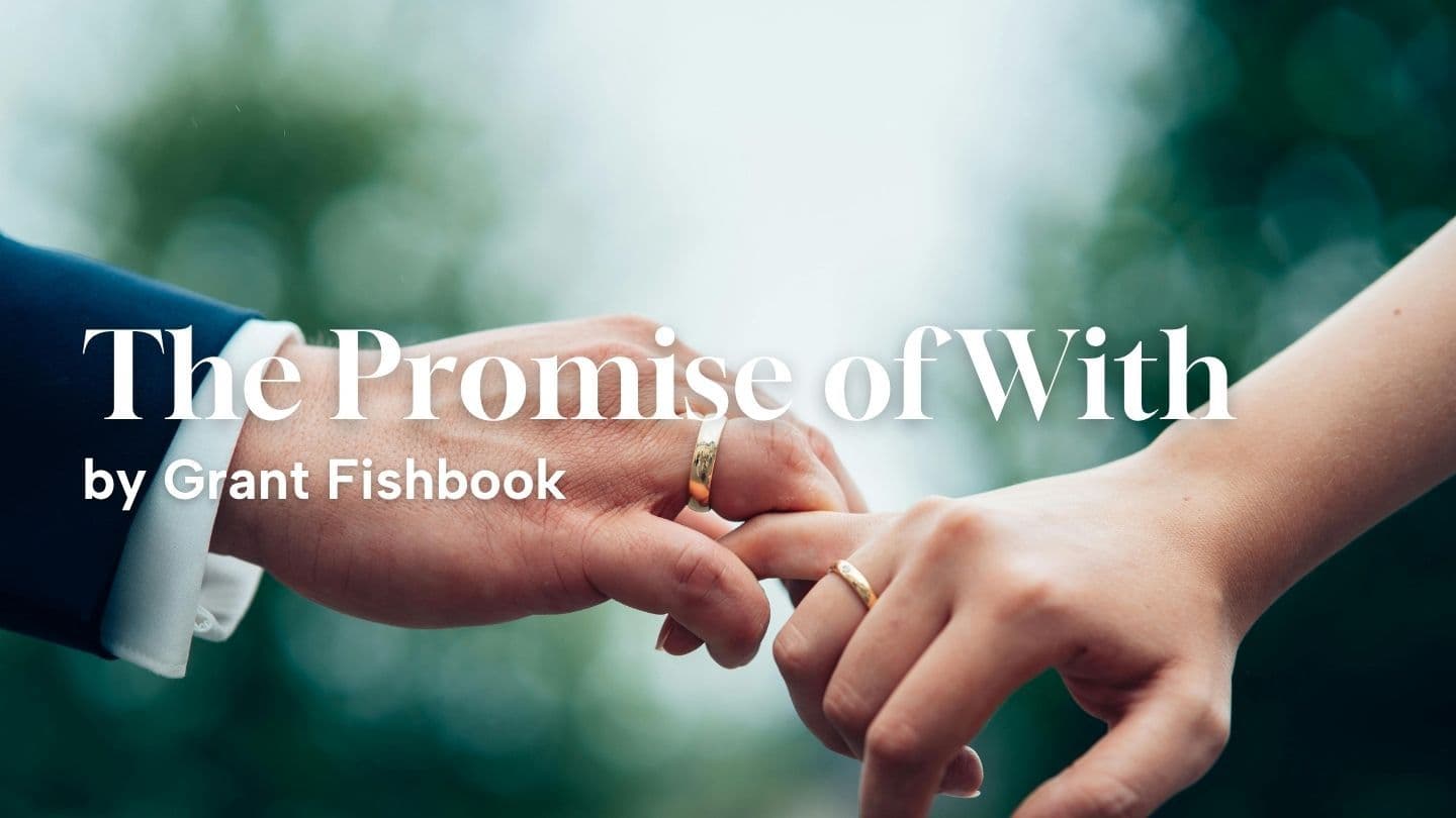 The Promise of With