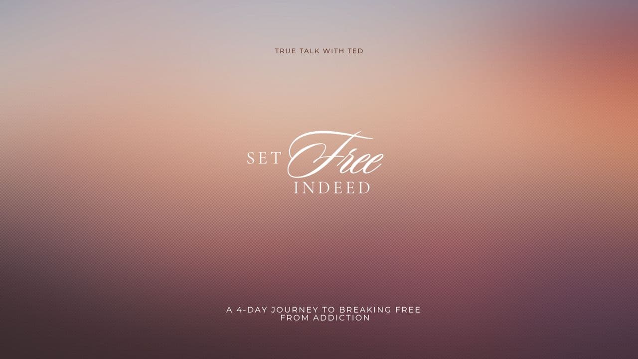 Set Free Indeed