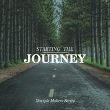 Starting The Journey -  Disciple Makers Series #1
