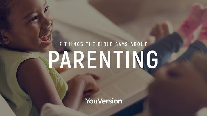 7 ting Bibelen sier om å oppdra barn