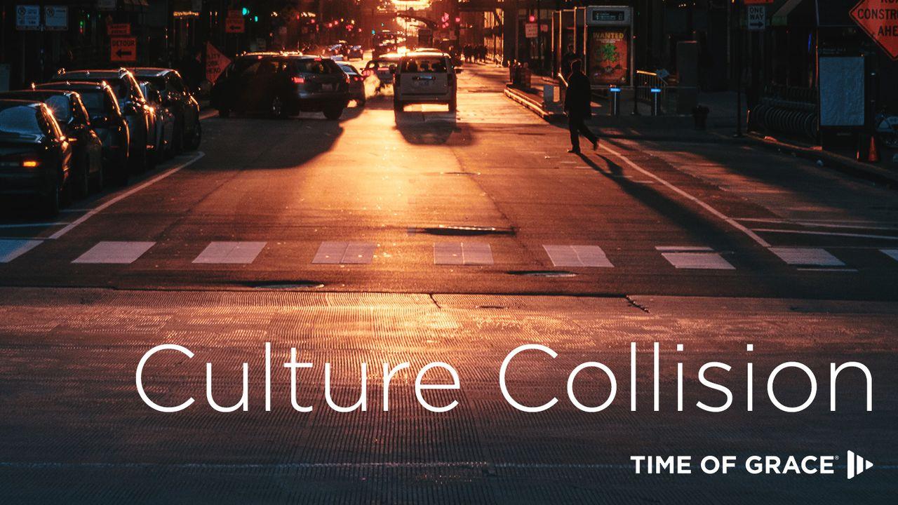 Culture Collision: Devotions From Time Of Grace
