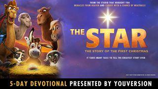 The Star: Courage At The First Christmas