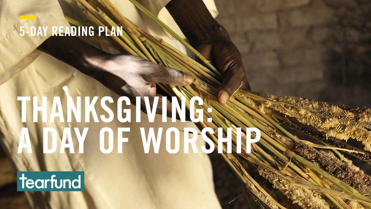 Thanksgiving: A Day Of Worship