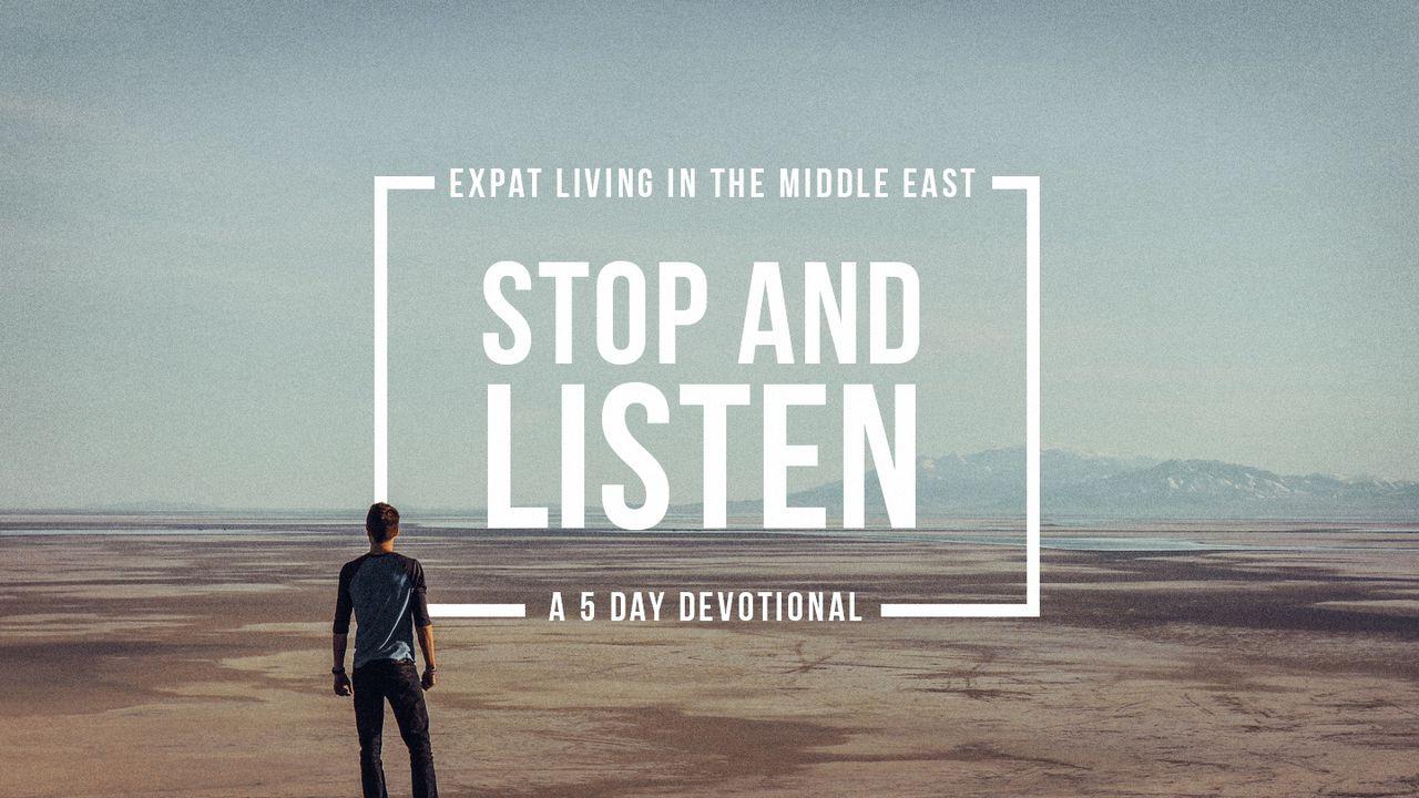 Living In The Middle East—Stop And Listen