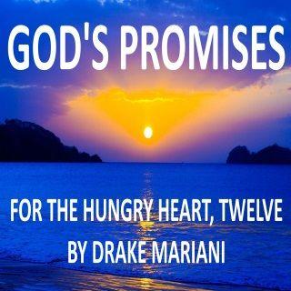 God's Promises For The Hungry Heart, Twelve